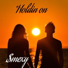 holdin on