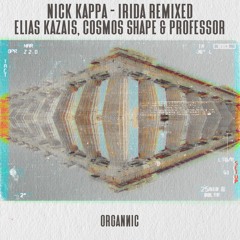 Nick Kappa - Irida (Elias Kazais Remix)