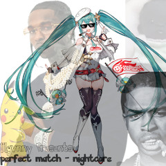 perfect match (nightcore) - lisa lil vinci