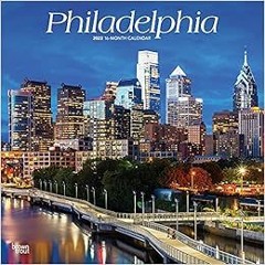 ACCESS KINDLE PDF EBOOK EPUB Philadelphia 2022 12 x 12 Inch Monthly Square Wall Calendar, USA United