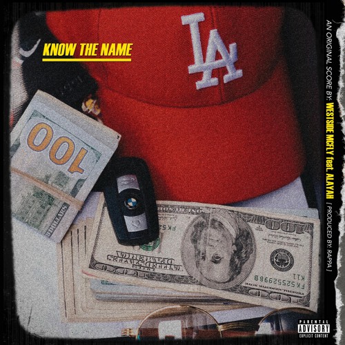 Westside Mcfly - Know The Name (Feat. Alayah)