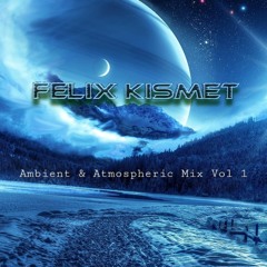 Ambient & Atmospheric Mix Vol 1