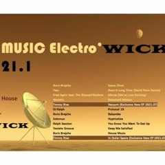 MUSIC Electro'WICK 21.1 Mix Teck House by WICK B