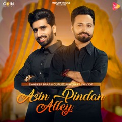Asin Pindan Alley By Sandeep Brar, Gurlez Akhtar featuring Shivjot | Coin Digital