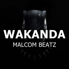 MALCOM BEATZ - Wakanda (Audio Official)