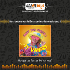 PODCAST - Bouge tes fesses by Vaness - 12 au 14 septembre