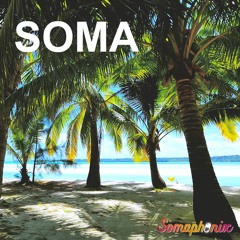 Somaphonix - SOMA (Radio Edit)