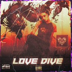 LOVE DIVE (OUT ON ALL PLATFORMS)