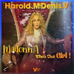 Madonna - Whos That Girl ( Harold.M & Denis.V remix )