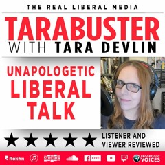 Tarabuster Ep 335: GOP Fascist Freaks Freak Out Laws Might Apply to Them Too
