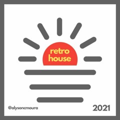 retrohouse 2021 @alysoncmoura