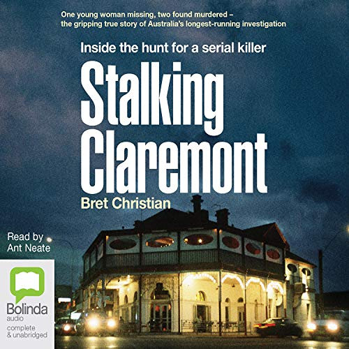 View KINDLE 🧡 Stalking Claremont: Inside the Hunt for a Serial Killer by  Bret Chris