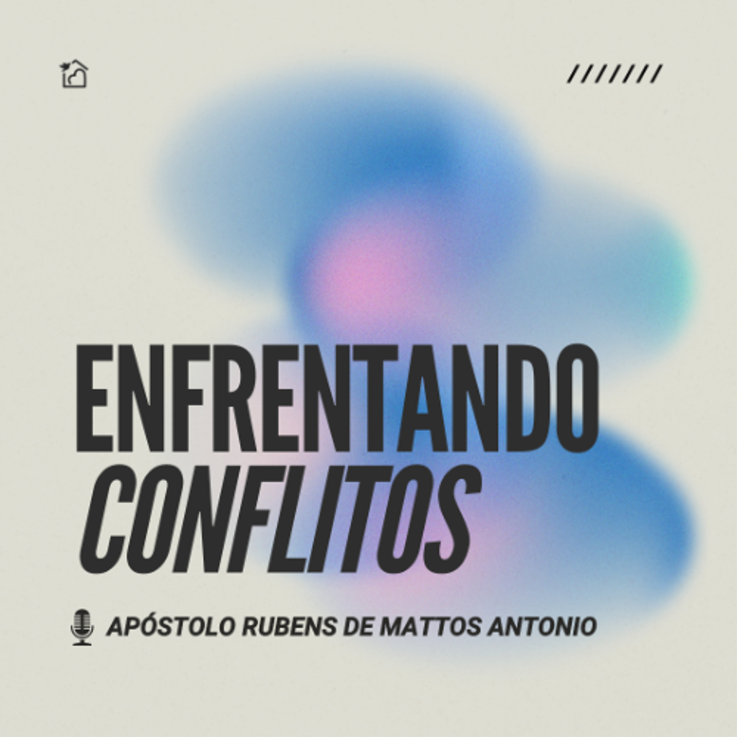 Enfrentando Conflitos - Ap Rubens de Mattos Antonio 12/02/2026 episode artwork