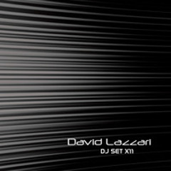 David Lazzari X11 (DJ Set) ♫♫♫