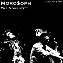 The Nonentity (Vapor Wave Mix)