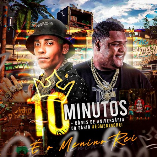 10 MINUTINHOS + BÔNUS DE ANIVERSARIO DO MENINO REI  - (( DJ LAFON DO MD ))#EQUIPEPÉNOCHÃO