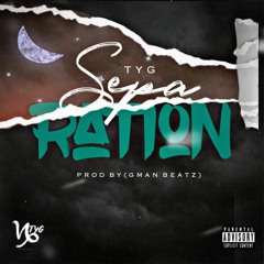 TYG “TheYoungGoat” - Separation (Prod. By GMAN BEATZ)