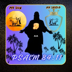 My Sun & My Shield