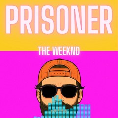 Prisoner - The Weeknd (AILO Remix)