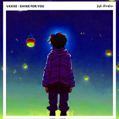 Vaxxe - Shine For You
