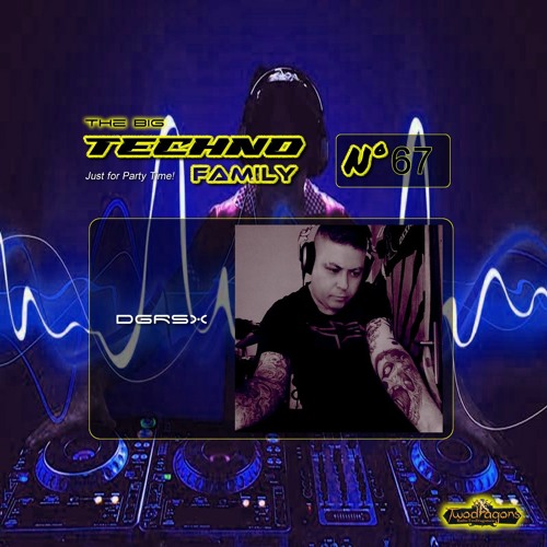 THE BIG TECHNO FAMILY 67- SET 1 BY DGRSX