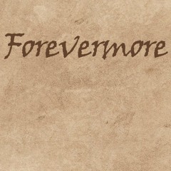 Forevermore