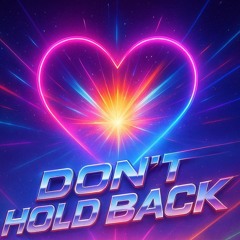 “Don’t Hold Back”_“Don’t Hold Back”