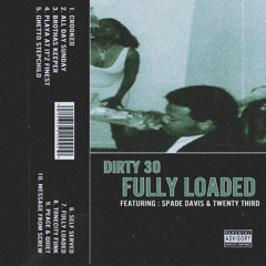 Stream DIRTY 30 music | Listen to songs, albums, playlists