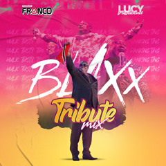 BLAXX TRIBUTE - @BloodlineFranco | @lucyAndVagabond