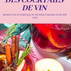✔Audiobook⚡️ Le Guide Ultime Des Cocktails de Vin (French Edition)