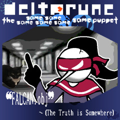 ❝FALCAN.obj❞ ~ ⦗The Truth is Somewhere⦘ ⤌🠴 𓊈 Deltarune. The 6Same Puppet 𓊉