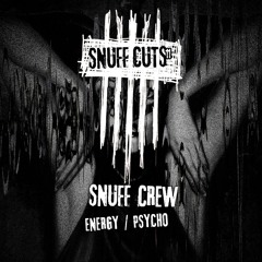 PREMIERE : Snuff Crew - Psycho (Snuff Cuts)