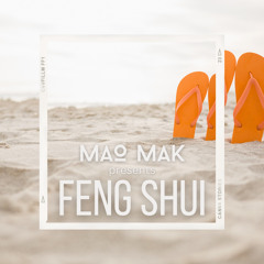 Mao Mak presents Feng Shui ///012