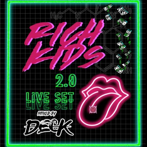 RICH KIDS 2.0 (LIVE SET) BY DECK