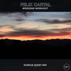 Weekend Workout 231: Duskus Guest Mix