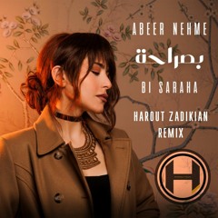 Abeer Nehme - Bi Saraha (Harout Zadikian Remix) | عبير نعمة - بصراحة (هاروت زاديكيان ريمكس)
