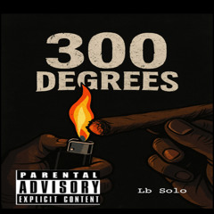 300 Degrees