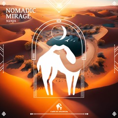 N1NJA - Nomadic Mirage (Cafe De Anatolia)