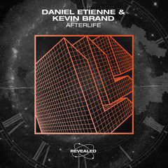 Daniel Etienne & Kevin Brand - Afterlife