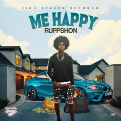 RUPPSHON - ME HAPPY - HIGH STAKES RECORDS