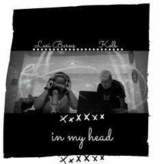 In My Head - KolB (feat. Lexi Burns) [prod. isitmalloy]