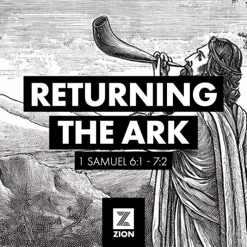 Prophet, Priest, & Judge | Returning the Ark, 1 Sam 6:1-7:2 | Week 10