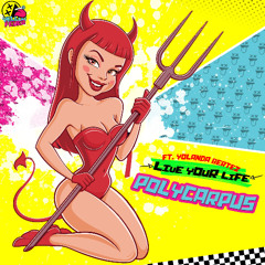 Polycarpus Ft. Yolanda Bertez - Live Your Life