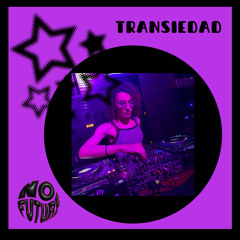 N O F U T U R E X Transiedad