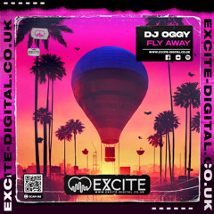 Fly Away (OUT NOW) on EXCITE-DIGITAL.CO.UK