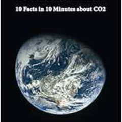 READ EBOOK 🧡 The World’s Littlest Book on Climate: 10 Facts in 10 Minutes about CO2