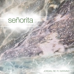 señorita (feat. Nvr/Mnd)