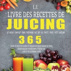 ✔Audiobook⚡️ Le Livre des Recettes de Juicing: Le guide complet pour pr?parer des jus de fruits