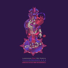 PREMIERE: Landikhan Feat Dat Garcia - Ultravioleta (Barbarella Remix)[LNDKHN]