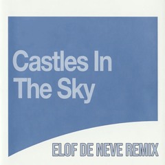 Elof de Neve presents Ian Van Dahl - Castles In The Sky (Elof de Neve remix) (radio edit)